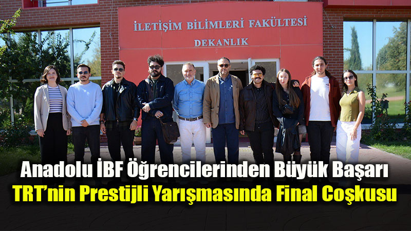 �leti�imin Gelece�i Eski�ehir�de Yeti�iyor: Anadolu �niversitesi TRT Finaline Damga Vurdu