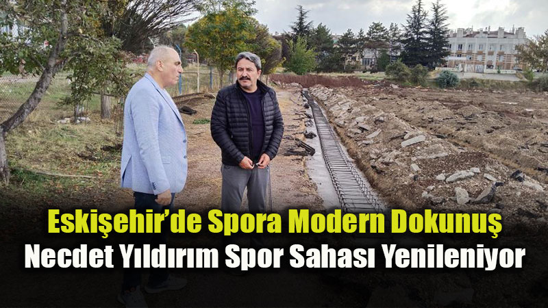 Gen�lik ve Spor �l M�d�r� Hasan Kal�n Sahada: Necdet Y�ld�r�m Tesislerinde Yenileme Mesaisi