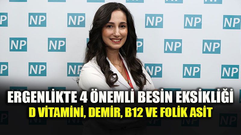 Ergenlikte B�y�me H�zlan�yor, Besin �htiyac� Art�yor: D Vitamini, Demir, B12 Ve Folik Asite Dikkat