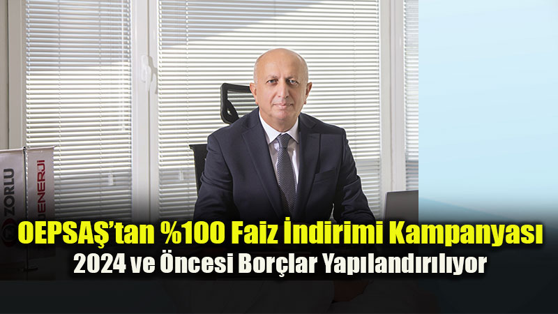 OEPSAޒtan �cral�k Bor�lulara Faizsiz �deme F�rsat�