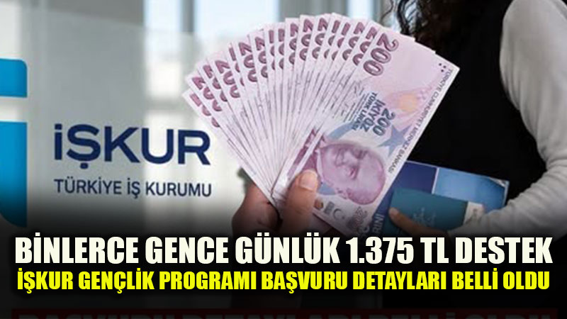 G�nl�k 1.375 TL Gelir Kap�s�: �niversitelilere Y�nelik "G��" Projesinin Detaylar� Netle�ti