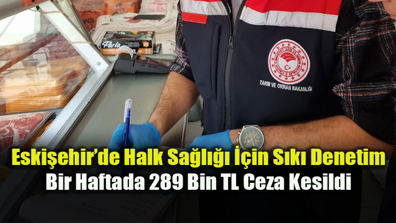 �l Tar�m Ve Orman M�d�rl��� Ekipleri Sahada: G�da ��letmelerine Ceza Ya�d�