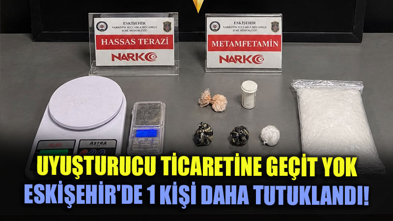 25 Ekim Operasyonunun Bilan�osu A��kland�: 1 Kimlik Tutukland�, Kiloya Yak�n Metamfetamin Yakaland�