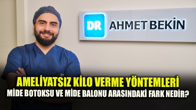 Ameliyats�z Zay�flamada Hangisi Daha Etkili? Mide Botoksu ve Mide Balonu Kar��la�t�rmas�
