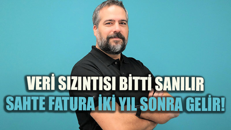 S�zan Bilgiler ��p Olmuyor: Sahte Faturalar �ki Y�l Sonra Neden Kap�n�z� �al�yor?