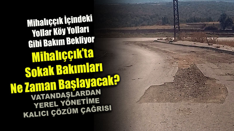 K�r�k Parkeler, Yol Kenar�nda Molozlar: Mihal����kl� Vatanda�lardan Kal�c� ��z�m �a�r�s�