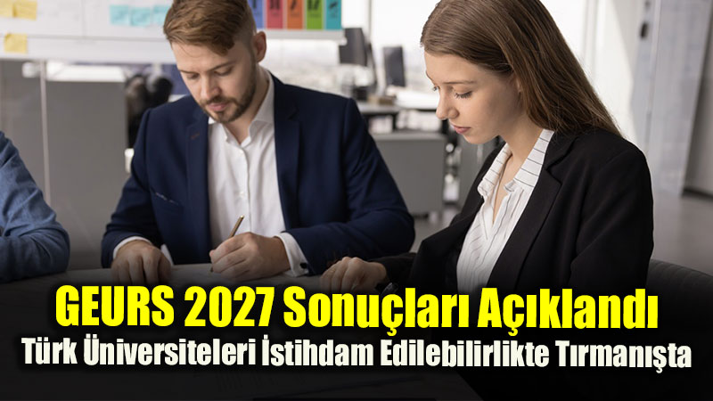 D�nyan�n En �ok Tercih Edilen Mezunlar�n� Yeti�tiren 6 T�rk �niversitesi