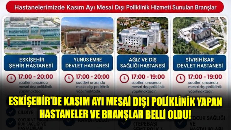 Eski�ehir �l Sa�l�k M�d�rl��� Duyurdu: Mesai D��� Sa�l�k Hizmetleri Devam Ediyor