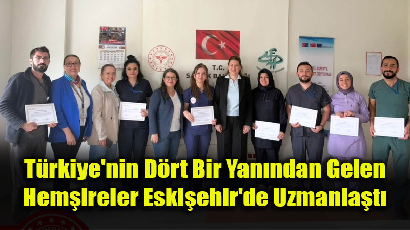 T�rkiye�nin D�rt Bir Yan�ndan Gelen Hem�ireler Sertifikalar�n� Ald�