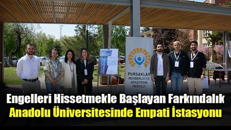 Fark�ndal�k Bir Duru�tur: Anadolu �niversitesinden Be� G�ne Be� Etkinlik