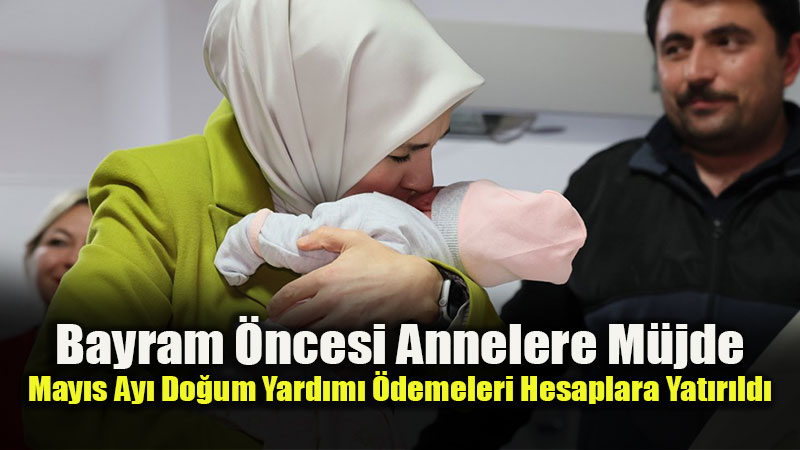 Do�um Yard�mlar� Kurban Bayram� �ncesi Annelerin Hesaplar�nda