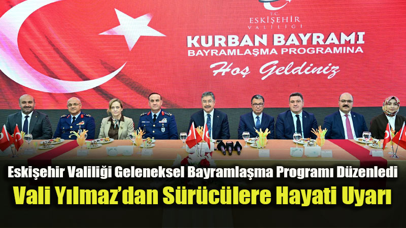 Vali Dr. Erdin� Y�lmaz Ev Sahipli�inde Bayramla�ma: Eski�ehir Protokol� Ve Vatanda�lar Bir Araya Geldi