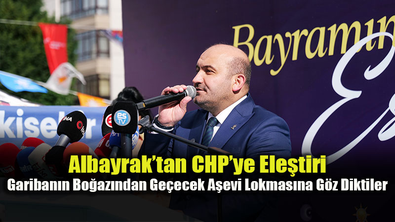 AK Parti �l Ba�kan� Albayrak’tan CHP’ye Sert "MASAK" G�ndermesi