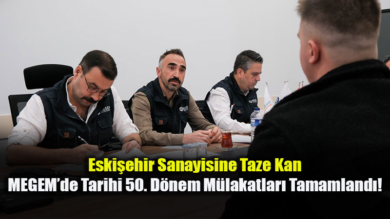 Gen�lere �cretsiz Kariyer F�rsat�: MEGEM 50. D�nemde 83 Yeni Kursiyeri Sanayiye Haz�rl�yor