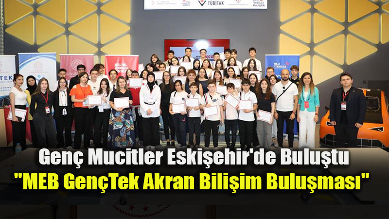 Gelece�in Teknolojisini Eski�ehirli Gen�ler Tasarl�yor: Milli Teknoloji At�lyesi’nden Dev Etkinlik