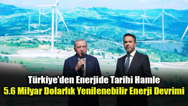 Be�tepe�de Dev A��l��: Yenilenebilir Enerjide Avrupa�da 5, D�nyada 11�inci S�raday�z!