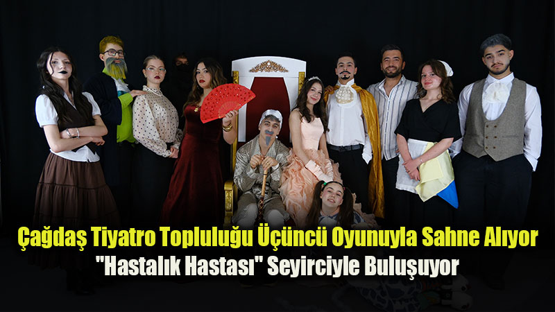 Moli�re�in Klasik Eseri "Hastal�k Hastas�" Eski�ehir’de Sahneleniyor