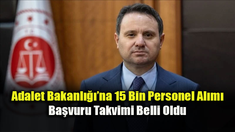 Bakan G�rlek M�jdeyi Verdi: Adalet Te�kilat�na 15 Bin Yeni �al��ma Arkada�� Kat�l�yor