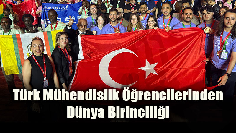 �in�de T�rk Bayra�� Dalgaland�: T�rk m�hendislik ��rencilerinden d�nya birincili�i