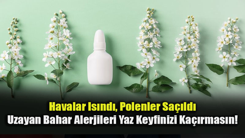 Bahar Alerjisi Deyip Ge�meyin! Tedavi Edilmeyen Saman Nezlesi Yaza Kadar S�r�yor
