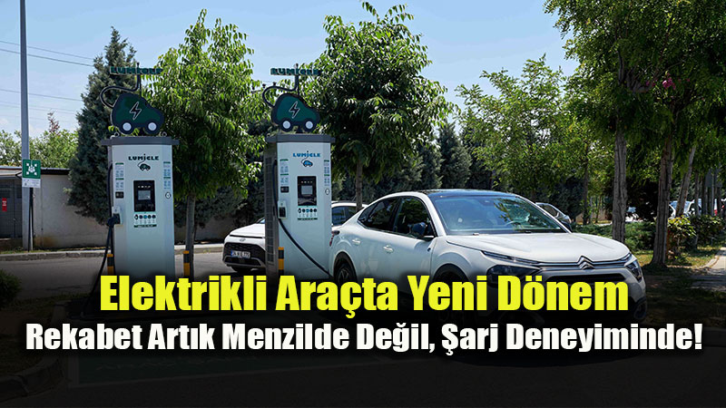 Menzil Tart��malar� Tarihe Kar��t�: Elektrikli Ara� Kullan�c�s� Art�k Konfor ve H�z Ar�yor
