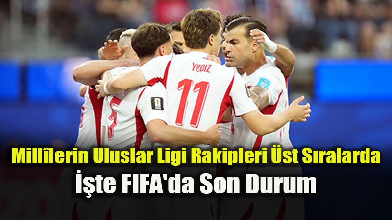 Temmuz Ay� FIFA D�nya S�ralamas� A��kland�!