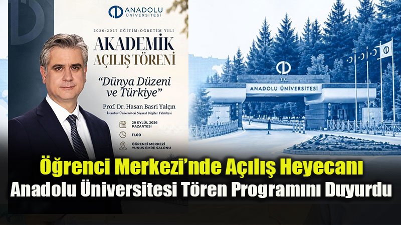 A� 2026-2027 Akademik A��l�� T�reni 28 Eyl�l�de Yunus Emre Salonu�nda
