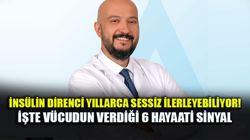 G�bek �evresi Geni�leyenler Dikkat: �ns�lin Direnci Y�llarca Gizli �lerleyebilir