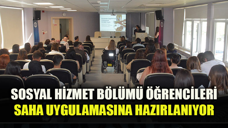 Anadolu �niversitesi�nde Sosyal Hizmet Uygulamas� Oryantasyonu Ger�ekle�tirildi