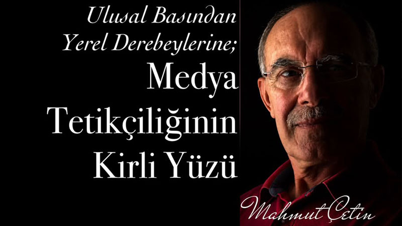 Ulusal Bas�ndan Yerel Derebeylerine; Medya Tetik�ili�inin Kirli Y�z�