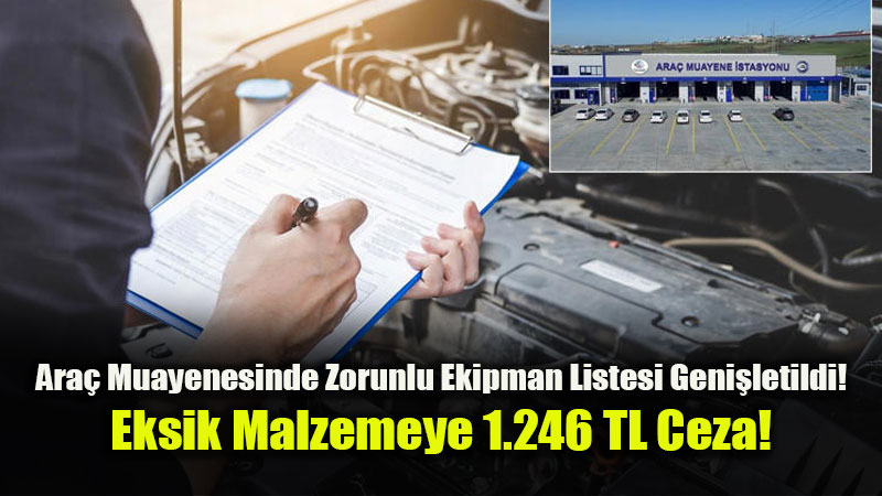 Trafikte Yeni D�nem: Eksik Ekipman Bulunduran S�r�c�lere 1.246 Lira Para Cezas�!